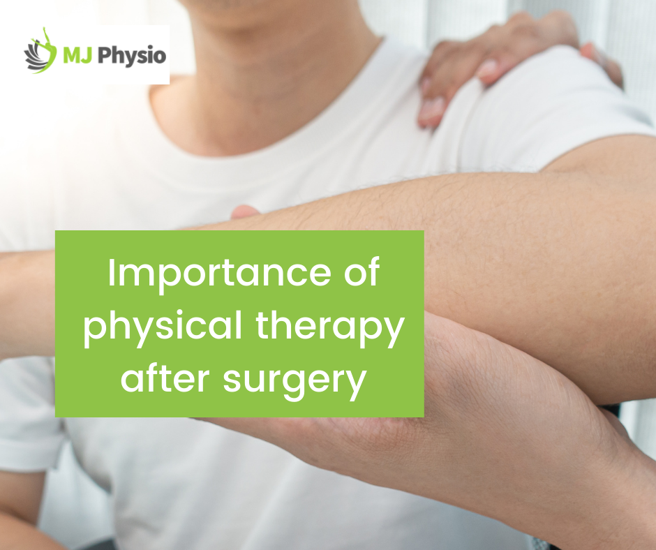 Importance of physical therapy after surgery